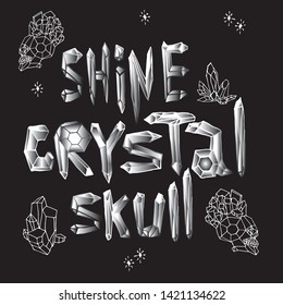 Print with shine crystal skull.