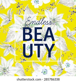 Print and slogan Endless Beauty in frame. Design for t-shirt. Watercolor seamless pattern with clematis flowers on the yellow background.