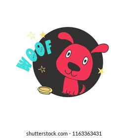 Print of a small puppy with a food bowl and a Woof lettering. Vector illustration, hand drawn.