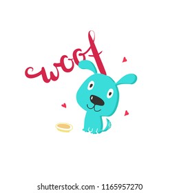 Print of a small puppy with a food bowl and a Woof lettering. Vector illustration, hand drawn.