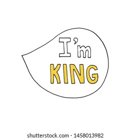 print speech cloud labeled I am king