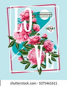 Print for t-shirt or poster with pink peonies and slogan. Delicate fashion illustration.