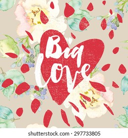 Print for T-shirt. Seamless pattern. Watercolor background. Flowers. Big Love.