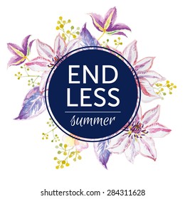 Print for t-shirt with slogan Endless Summer in the circle. Bouquet of violet flowers with blue leaves and floral elements on the white background. Watercolor with lilac clematis. Design artwork.