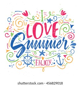 Print for T-shirt. Vector illustration. Grunge style. I love summer.