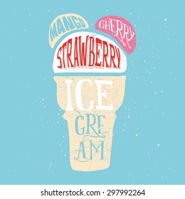 Print for t-shirts ice cream. Poster for a cafe. Hand lettering.