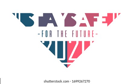 Print vector design with 'stay safe' slogan gabled t-shirt graphic. Trend colorful modern typography college with cool badge 