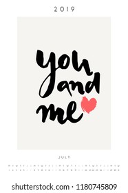 Printable A4 size July 2019 calendar template. Hand drawn heart and typographic design "You and Me" in black and red.