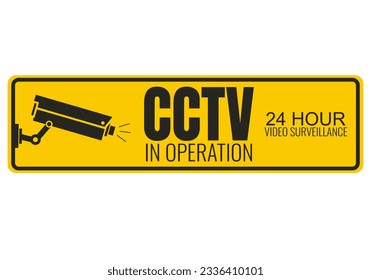 Printable black and yellow sticker 24 hour CCTV in operation, with illustration of security surveillance camera, a cctv icon, under protection and monitored area symbol