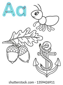 Printable coloring page for kindergarten and preschool. Card for study English. Vector coloring book alphabet.  Letter A. Anchor, Ant, Acorn