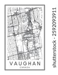 Printable downtown road map poster of the Canadian city of VAUGHAN on solid white background with city name