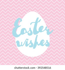 Printable Easter greeting card. Handwritten text "Easter wishes" on pastel colors background. Vector template for invitation, banner, label, poster. 