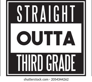 printable and editable Straight Outta third grade