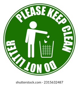 Printable illustration green round circle sign and white icon of man throw trash on waste container, graphic template for keep clean, do not litter, littering green environment eco sign