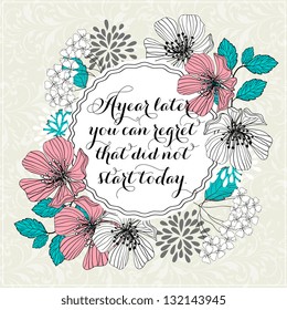 Printable poster "After later year you are regret that did not start today"
