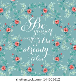 Printable poster "Be yourself anyone else is already taken "