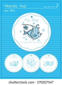 Printable set of Luggage Tags, baggage label, travel tag. Sticker on your suitcase. Cute fish in round with legend  My bag, I'm going to the ocean