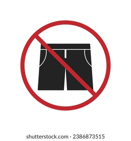 Printable sign of do not wear short pants in red circle crossed out, formal clothes only