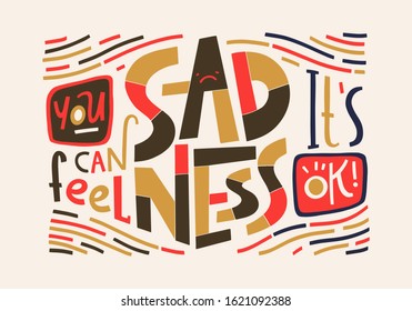 Printable vector hand drawing psychological poster You can feel sadness. It's ok! Print for psychotherapy