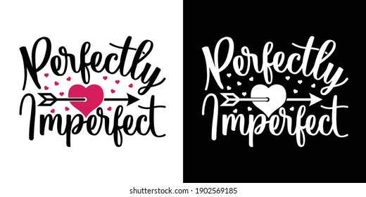 Printable Vector Illustration  Perfectly Imperfect