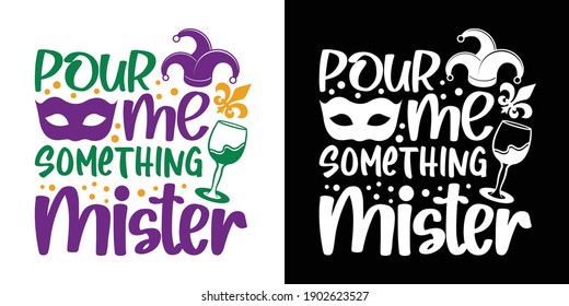 Printable Vector Illustration Pour Me Something Mister