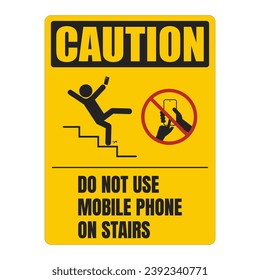 Printable yellow safety sign caution do not use mobile phone on stairs, with stick figure walking down stair with hold or while use hand phone, no phone usage red circle crossed 