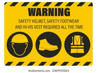 Printable yellow sticker label safety warning sign always wear protection helmet, safey shoes, and high visibility vest