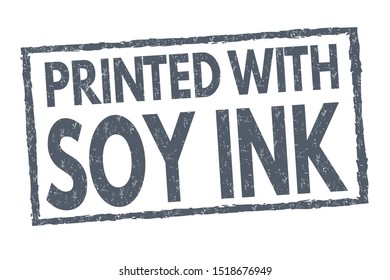 Printed with soy ink sign or stamp on white background, vector illustration
