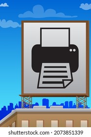 Printer icon on a billboard sign atop a building. Outdoor advertising in the city. Large banner on roof top of a brick architecture. Print, printing business concept.