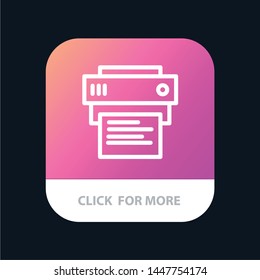 Printer, Print, Printing, Education Mobile App Button. Android and IOS Line Version