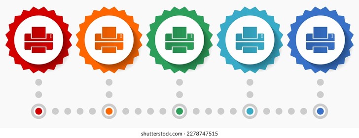 Printer, print vector icon set, colorful infographic template, set of flat design badge icons in 5 color options