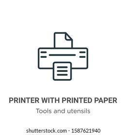 Printer with printed paper outline vector icon. Thin line black printer with printed paper icon, flat vector simple element illustration from editable tools and utensils concept isolated on white 