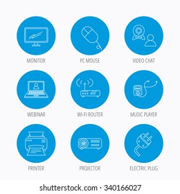 Printer, wi-fi router and projector icons. Monitor, video chat and webinar linear signs. Electric plug, pc mouse and music player icons. Blue circle buttons set. Linear icons.