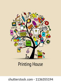 Printing house, sketch for your design