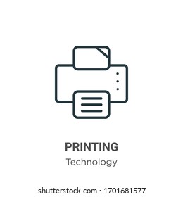 Printing outline vector icon. Thin line black printing icon, flat vector simple element illustration from editable technology concept isolated stroke on white background