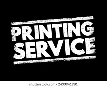 Printing Service text stamp, concept background