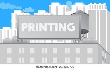 Printing text on a billboard sign atop a brick building. Outdoor advertising in the city. Large banner on roof top of a brick architecture. Print on printer business concept.