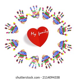 Prints of children's hands around the circle. The concept is my family with a paper red heart . The handprint icon. Vector illustration. EPS 10.