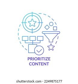 Prioritize content blue gradient concept icon. Information and data hierarchy. Mobile design tip abstract idea thin line illustration. Isolated outline drawing. Myriad Pro-Bold font used