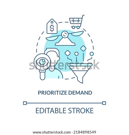 Prioritize demand turquoise concept icon. Analytics. Supply chain prerogative abstract idea thin line illustration. Isolated outline drawing. Editable stroke. Arial, Myriad Pro-Bold fonts used