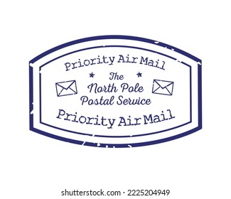 Priority air mail the North Pole postal service grunge rubber stamp design with white background