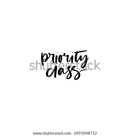 PRIORITY CLASS. VECTOR HAND LETTERING