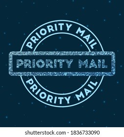 Priority mail. Glowing round badge. Network style geometric priority mail stamp in space. Vector illustration.