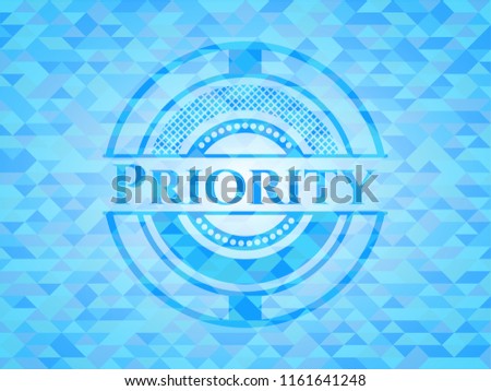 Priority realistic light blue emblem. Mosaic background