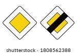 Priority road and end of priority road traffic signs. Vector illustration of right of way traffic sign set. Information for driver before crossroads intersection.