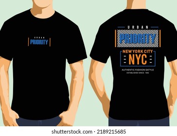 Priority streetwear tshirt design, typography graphics and vector illustrations