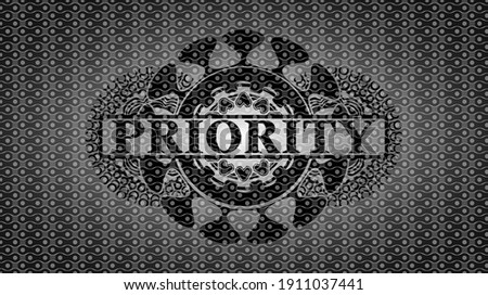 Priority text inside dark abstract realistic emblem. Pattern fashionable background. Vector illustration. 
