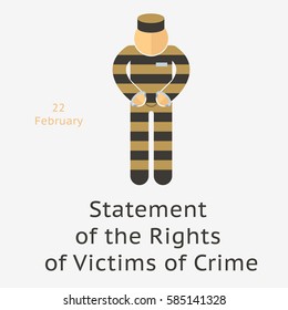 Prisoner with chains. Statement of rights of victims of crime. Flat vector stock illustration isolated on white background