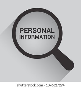 Privacy Concept: Magnifying Optical Glass With Words Personal Information. Vector illustration