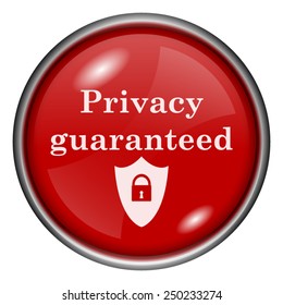 Privacy guaranteed icon. Internet button on white background. 